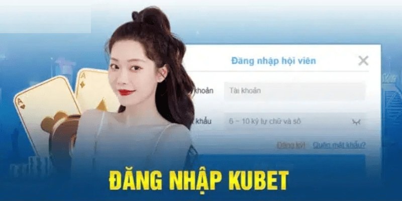 Đăng nhập nhà cái Kubet vô cùng đơn giản 