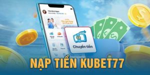 nạp tiền Kubet77